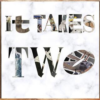 It Takes Two lyrics | Boomplay Music