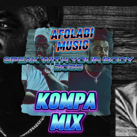 Speak with Your Body (Kompa Mix) | Boomplay Music