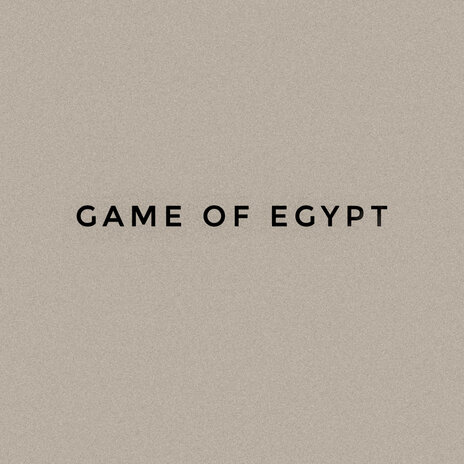 Game of Egypt | Boomplay Music