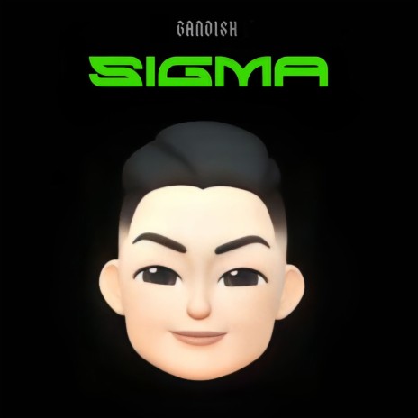 Sigma | Boomplay Music