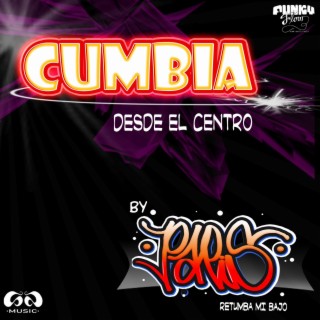 Cumbia desde el Centro