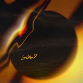 Gold lyrics | Boomplay Music