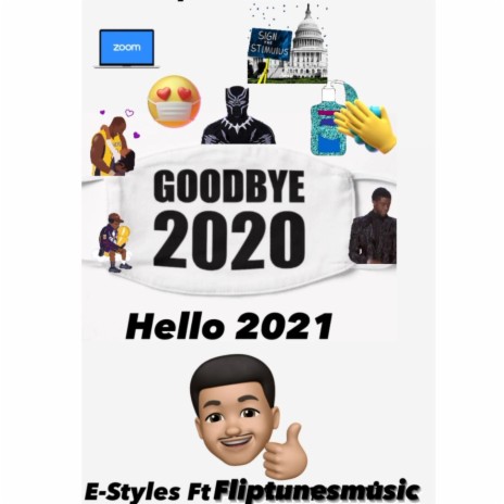 Goodbye 2020 Hello 2021 ft. FlipTunesMusic | Boomplay Music