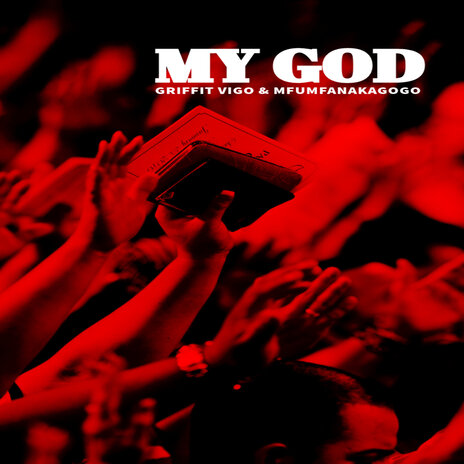 My God ft. Mfumfanakagogo | Boomplay Music