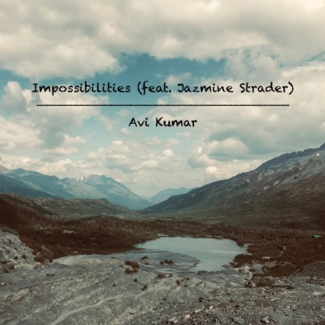 Impossibilities ft. Jazmine Strader | Boomplay Music