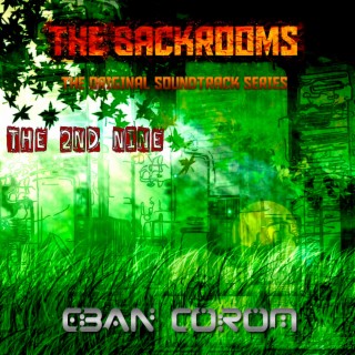 The Backrooms: The Original Soundtrack Series (The 2nd Nine)