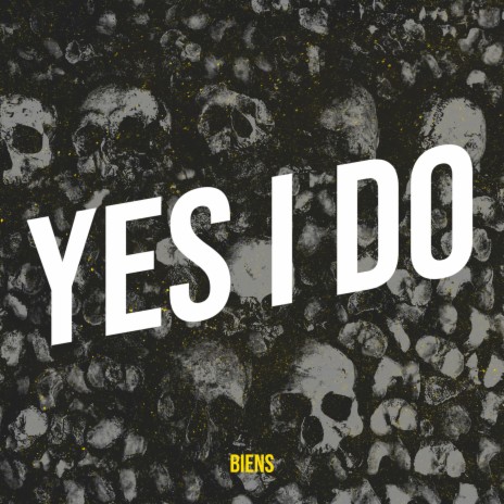 Yes I Do | Boomplay Music