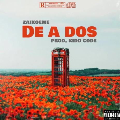 De a Dos ft. KIDD CODE | Boomplay Music