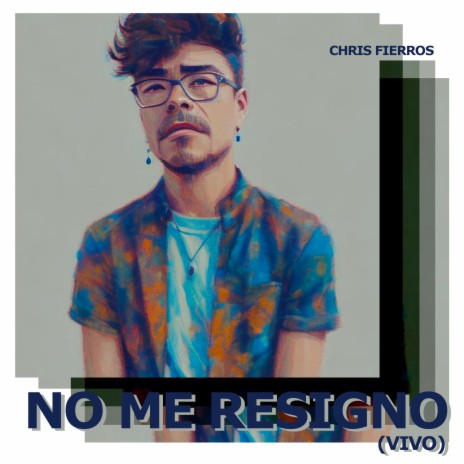 No Me Resigno (Vivo) | Boomplay Music