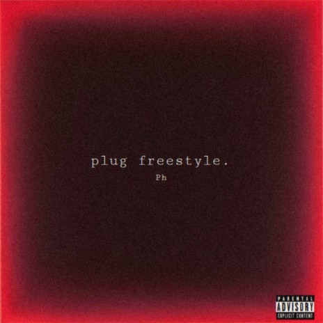 Plug freestyle