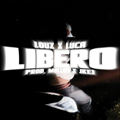 LIBERO ft. luca | Boomplay Music