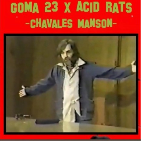 Chavales Manson (Helter Skelter) ft. Goma23 | Boomplay Music