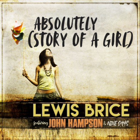 Absolutely (Story of a Girl) ft. Nine Days & John Hampson | Boomplay Music