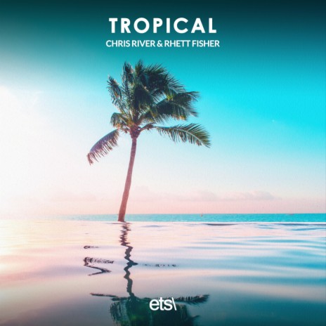 Tropical (8D Audio) ft. Rhett Fisher | Boomplay Music