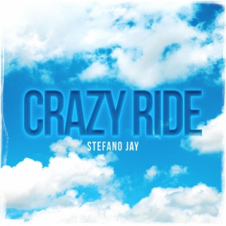 Crazy Ride lyrics | Boomplay Music