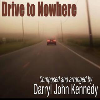 Drive to Nowhere