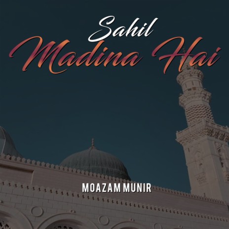 Sahil Madina Hai | Boomplay Music