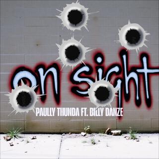 On sight (feat. Billy Danze)