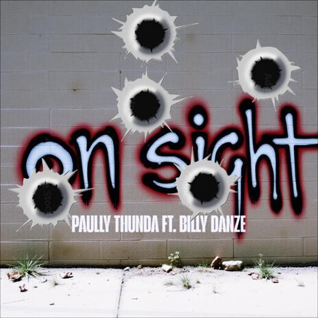 On sight (feat. Billy Danze)