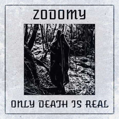 Only Death is Real (alternate) ft. Aerik Von | Boomplay Music