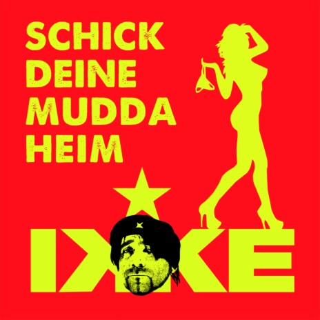 Schick deine Mudda heim (Radio Edit) | Boomplay Music