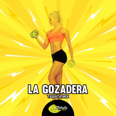 La Gozadera (Tabata Mix) | Boomplay Music