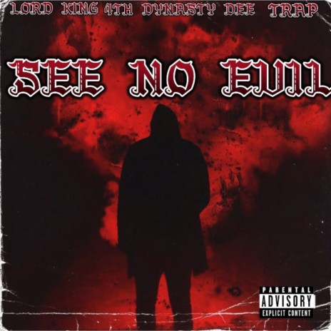 See No Evil ft. Trap & 4th Dynasty | Boomplay Music