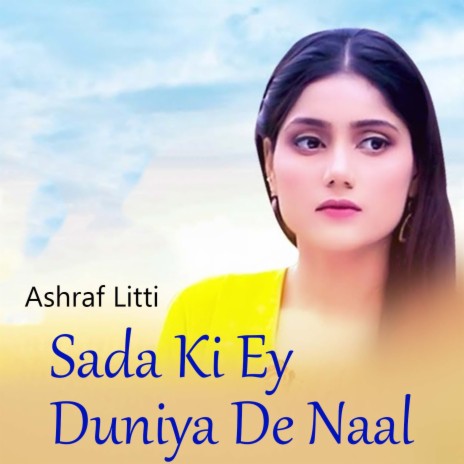 Sada Ki Ey Duniya De Naal | Boomplay Music