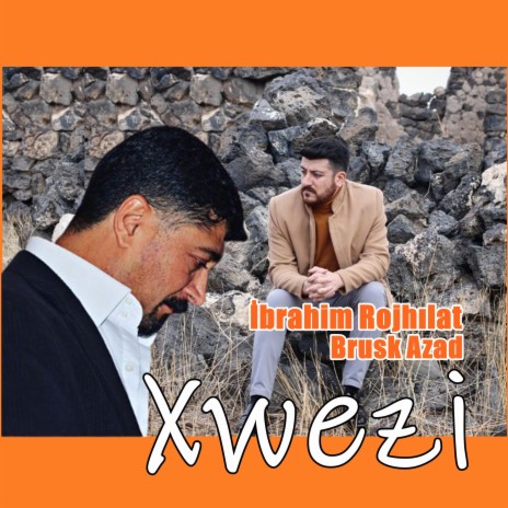 Xwezi (Zındî) ft. İbrahim Rojhılat | Boomplay Music