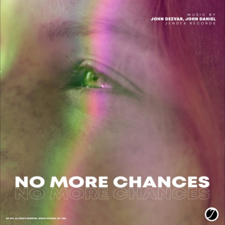 No More Chances ft. John Daniel | Boomplay Music