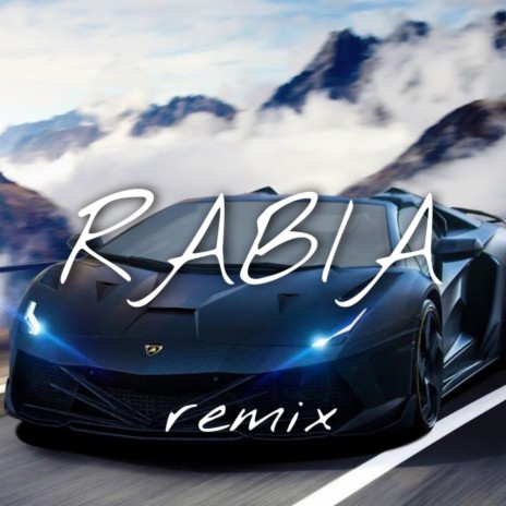 RABIA (remix) | Boomplay Music