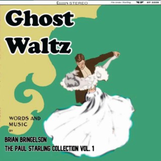 The Paul Starling Collection Vol 1 Ghost Waltz