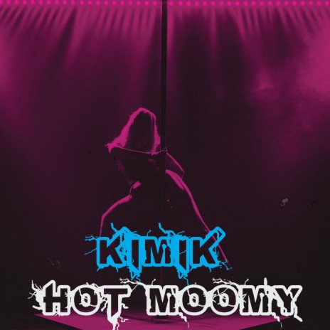 HOT MOMMY | Boomplay Music