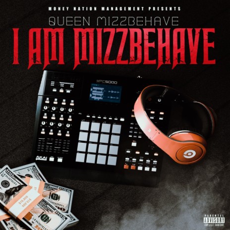 I AM MIZZBEHAVE (Radio Edit) | Boomplay Music