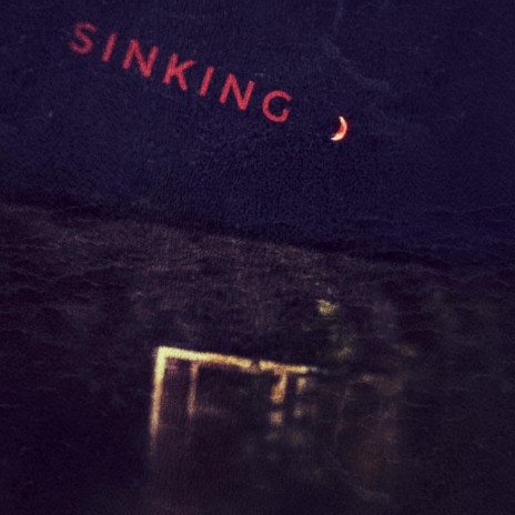 Sinking | Boomplay Music