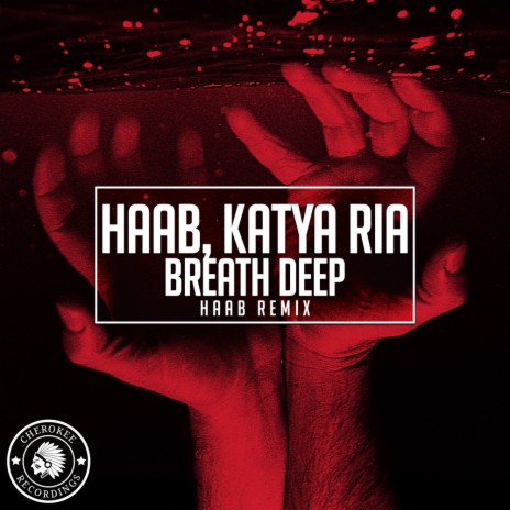 Breath Deep (HAAB Remix) ft. Katya Ria