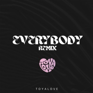 EVERYBODY (Remix)