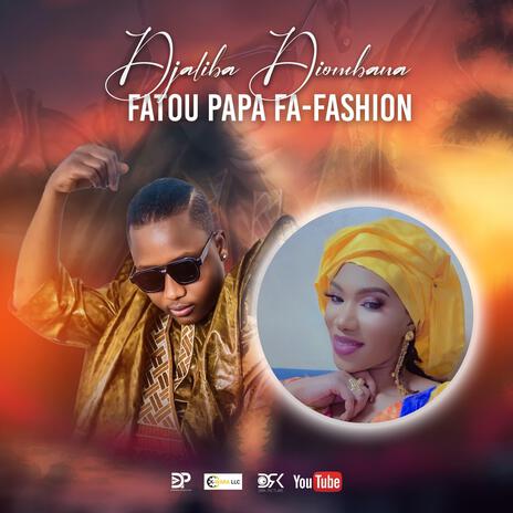 Fatou Papa Fa Fashion | Boomplay Music