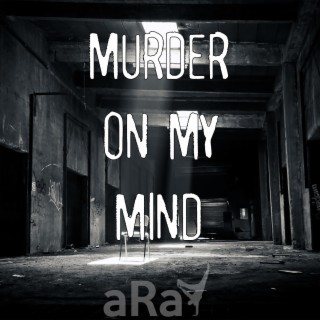Murder On My Mind lyrics | Boomplay Music