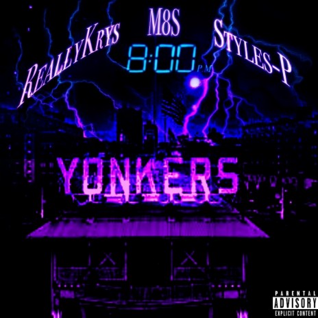 8PM IN YONKERS ft. M8S & Styles P | Boomplay Music