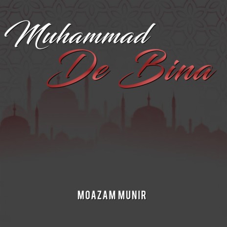 Muhammad De Bina | Boomplay Music