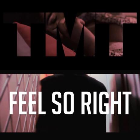 Feel So Right | Boomplay Music