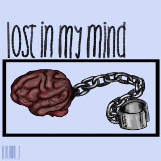 Lost in My Mind