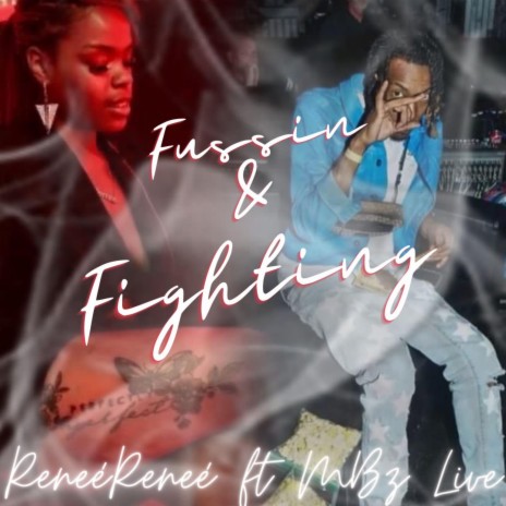Fussin&Fighting ft. MBz Live | Boomplay Music