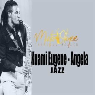 Kuami Eugene Angela Jazz