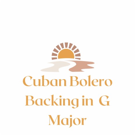 Cuban Bolero Backing in G Major