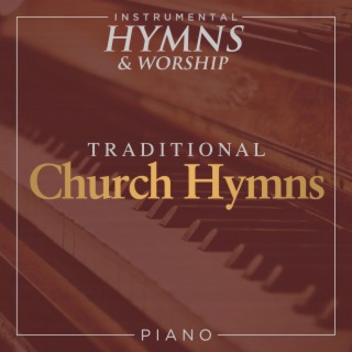Traditional Church Hymns