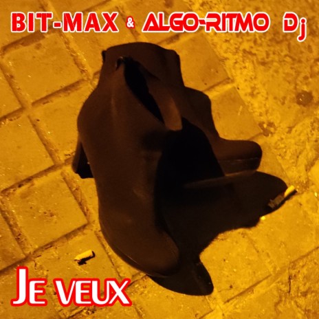 Je veux (Extended Mix) ft. Algo-Ritmo Dj | Boomplay Music