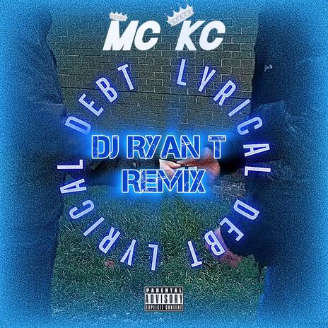 Lyrical debt remix ft. Dj Ryan T | Boomplay Music