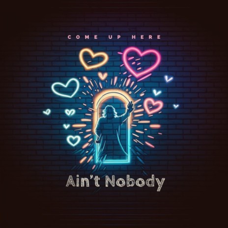 Ain't Nobody | Boomplay Music